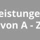 Leistungen von A - Z